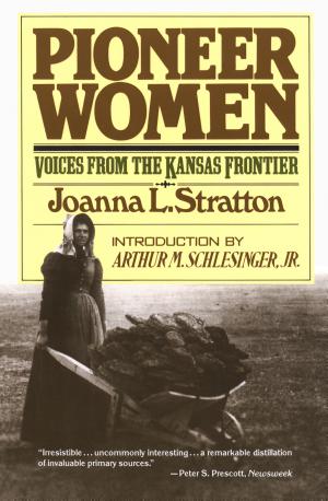 Pioneer Women: Voices from the Kansas Frontier cover