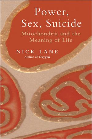 Power, Sex, Suicide: Mitochondria and the Meaning of Life cover