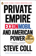 Private Empire: ExxonMobil and American Power cover