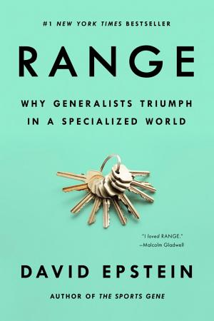 Range: Why Generalists Triumph in a Specialized World cover