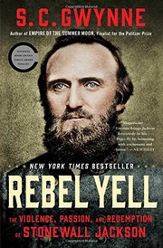 Rebel Yell: The Violence, Passion and Redemption of Stonewall Jackson cover