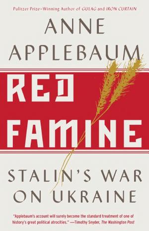 Red Famine: Stalin's War on Ukraine cover