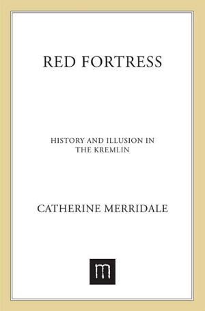 Red Fortress: The Secret Heart of Russia's History cover