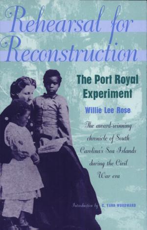Rehearsal for Reconstruction: The Port Royal Experiment cover