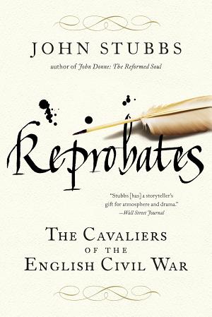Reprobates: The Cavaliers of the English Civil War cover
