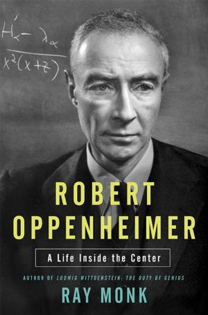 Robert Oppenheimer: A Life Inside the Center cover