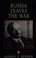 Russia Leaves the War cover