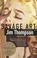 Savage Art: A Biography of Jim Thompson cover