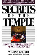 Secrets of the Temple: How the Federal Reserve Runs the Country cover