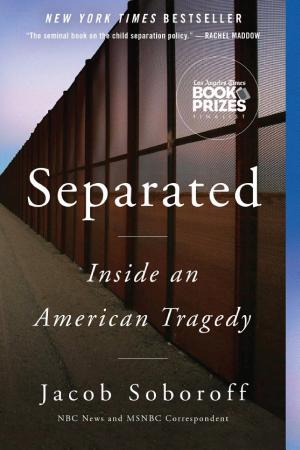 Separated: Inside an American Tragedy cover