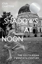 Shadows at Noon: The South Asian Twentieth Century cover