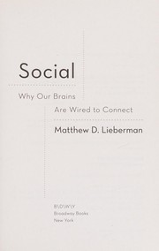 Social: Why Our Brains are Wired to Connect cover