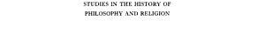 Studies in the History of Philosophy and Religion, Vol. 1 cover