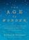 The Age of Wonder: How the Romantic Generation Discovered the Beauty and Terror of Science cover