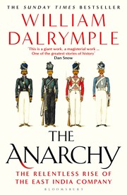 The Anarchy: The Relentless Rise of the East India Company cover