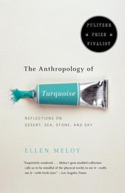 The Anthropology of Turquoise: Meditations on Landscape, Art, and Spirit cover