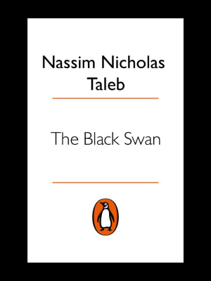 The Black Swan: The Impact of the Highly Improbable cover