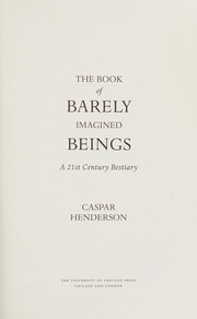 The Book of Barely Imagined Beings cover