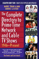 The Complete Directory to Prime Time Network and Cable TV Shows 1946–present cover