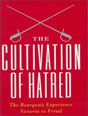 The Cultivation of Hatred: The Bourgeois Experience, Victoria to Freud cover