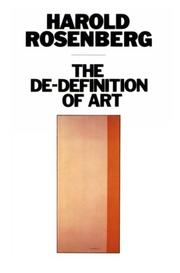 The De-Definition of Art: Action Art to Pop to Earthworks cover