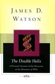 The Double Helix: A Personal Account of the Discovery of the Structure of DNA cover
