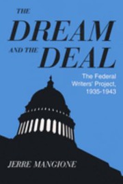 The Dream and the Deal: The Federal Writers Project, 1935–43 cover