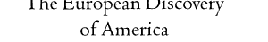 The European Discovery of America: The Northern Voyages cover