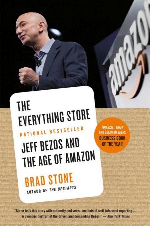 The Everything Store: Jeff Bezos and the Age of Amazon cover