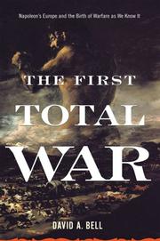 The First Total War: Napoleon’s Europe and the Birth of Warfare as We Know It cover