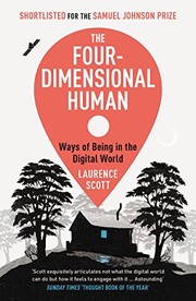 The Four-Dimensional Human: Ways of Being in the Digital World cover