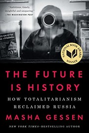 The Future Is History: How Totalitarianism Reclaimed Russia cover