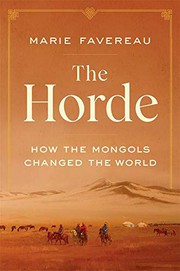 The Horde: How the Mongols Changed the World cover