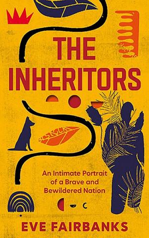 The Inheritors: An Intimate Portrait of South Africa’s Racial Reckoning cover