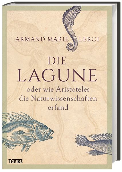 Die Lagune oder wie Aristoteles die Naturwissenschaften erfand cover