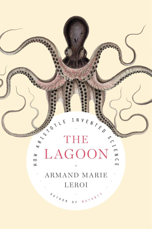 The Lagoon: How Aristotle Invented Science cover