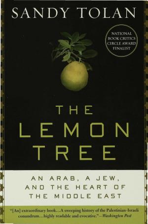 The Lemon Tree: An Arab, a Jew and the Heart of the Middle East cover