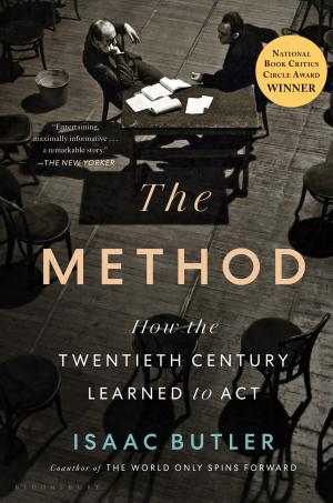The Method: How the Twentieth Century Learned to Act cover