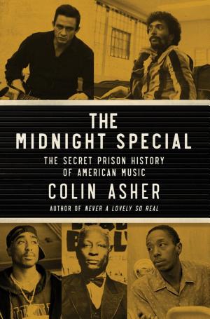 The Midnight Special: The Secret Prison History of American Music cover