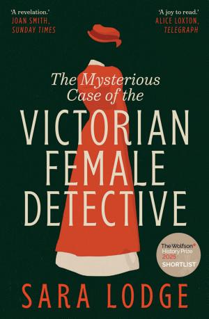 The Mysterious Case of the Victorian Female Detective cover