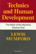 The Myth of the Machine: Technics and Human Development cover
