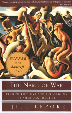 The Name of War: King Philip's War and the Origins of American Identity cover