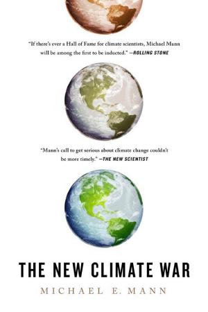 The New Climate War: The Fight to Take Back Our Planet cover