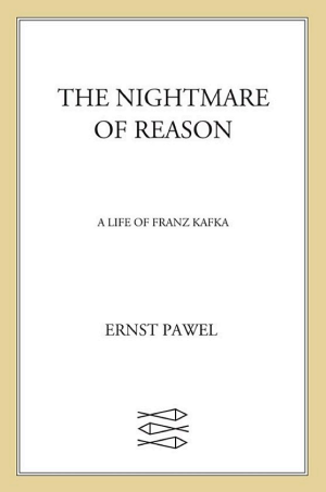 The Nightmare of Reason: A Life of Franz Kafka cover