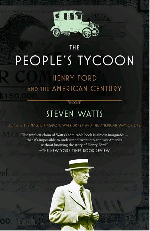 The People's Tycoon: Henry Ford and the American Century cover