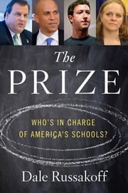 The Prize: Who's in Charge of America's Schools? cover
