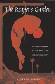 The Reaper's Garden: Death and Power in the World of Atlantic Slavery cover