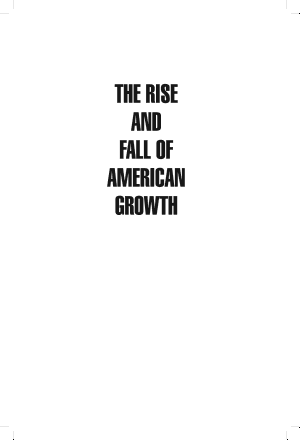 The Rise and Fall of American Growth: The U.S. Standard of Living Since the Civil War cover