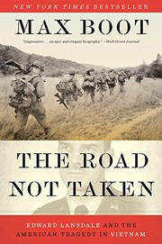 The Road Not Taken: Edward Lansdale and the American Tragedy in Vietnam cover
