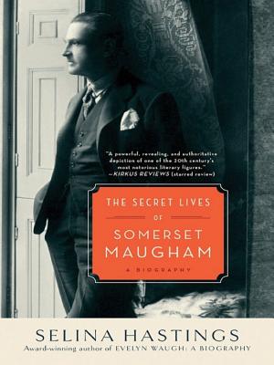 The Secret Lives of Somerset Maugham: A Biography cover
